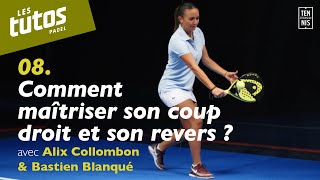 Comment maîtriser son coup droit et son revers ? - Tuto Padel #8 | FFT