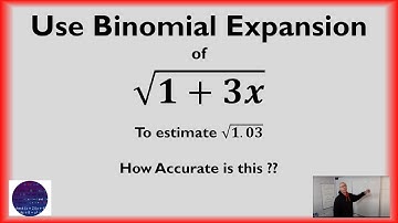 Use Binomial Expansion to Estimate