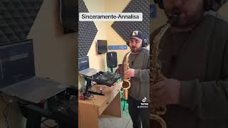 [sax cover] Sinceramente-Annalisa