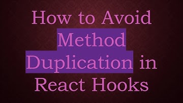 How to Avoid Method Duplication in React Hooks