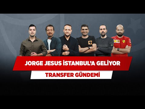 Jorge Jesus İstanbul'a Geliyor | Yağız & Onur & Ersin & Ilgaz & Serkan & Senad | Transfer Gündemi