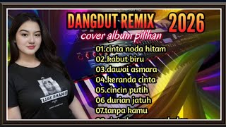 ALBUM DANGDUT REMIX ORGEN TUNGGAL//PAS BUAT TEMEN KERJA 