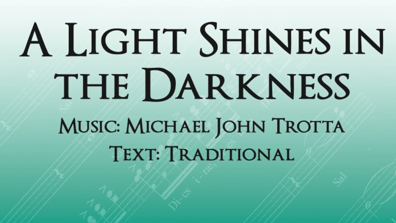 A Light Shines in the Darkness – SATB – Excelcia Music Publishing