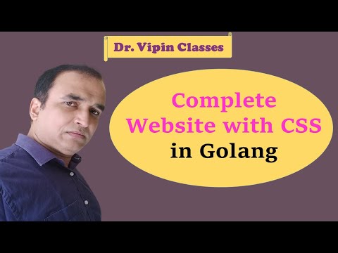 How to create Complete Website with CSS in Golang | Dr Vipin Classes