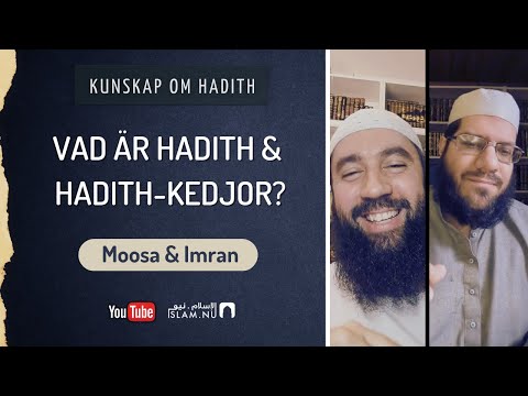 Vad är hadith & hadith-kedjor? | Moosa och Imran