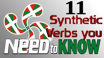 Intro to Synthetic Verbs | Learn Basque GRAMMAR