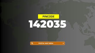 Pincode 142035 - Kaunke Kalan, Dangian, Chakkar & More