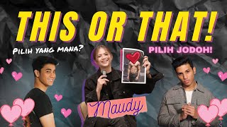 This Or That - Maudy Effrosina Pilih Iqbaal Ramadhan Atau Richo Kyle Ya???