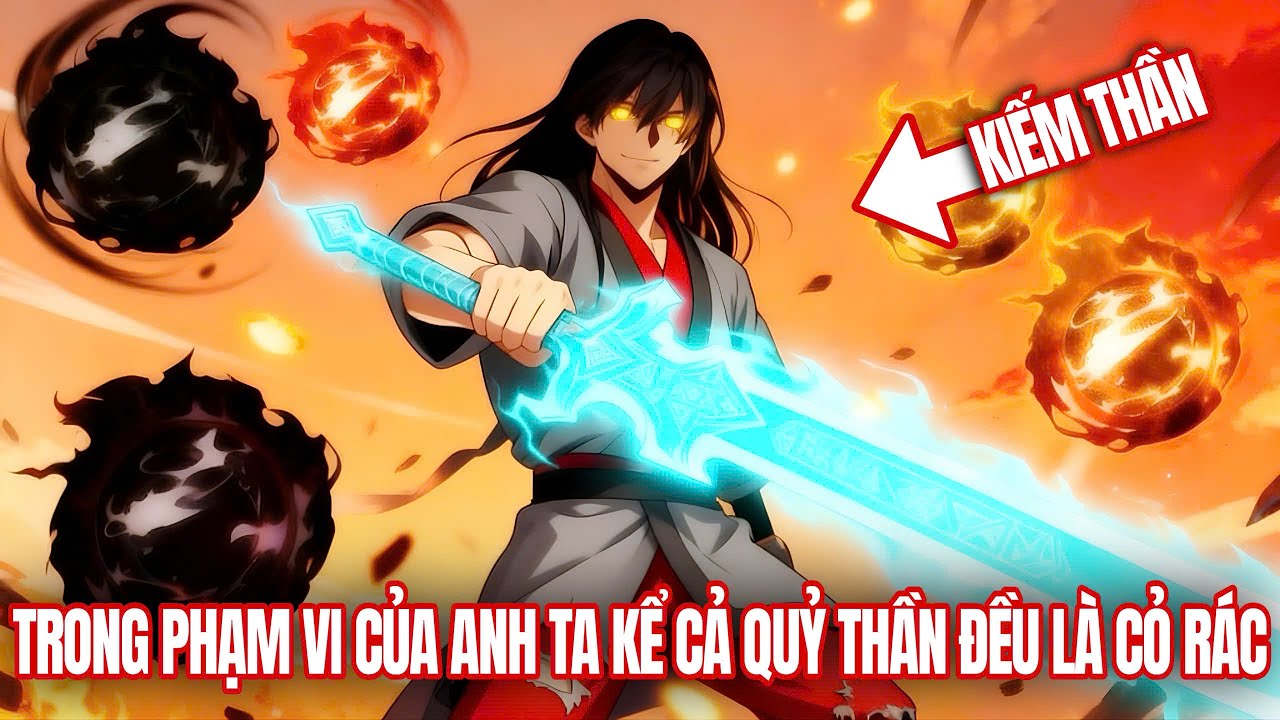 [Trọn Bộ] Trong Phạm Tấn Công Của Anh Ta Kể Cả Quỷ Thần Đều Là Cỏ Rác | Review Truyện