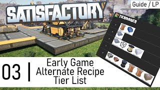 Satisfactory Alternative Recipe Tier List (Early Game) (Satisfactory Update 8 Ep 3) Gameplay / Guide