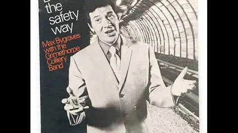 Max Bygraves & Grimethorpe Colliery Band-Do it the safety way.
