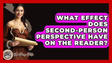 What Effect Does Second-Person Perspective Have On The Reader? - The Prose Path