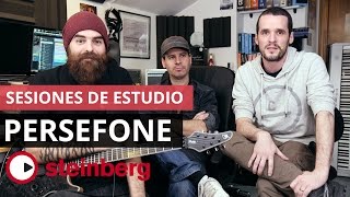 Sesiones de Estudio Steinberg: Persefone