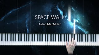 Piano | Spacewalk (Original Composition)