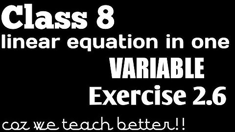 Ex 2.6 Linear Equations In One Variable NCERT Class 8 Chapter 2
