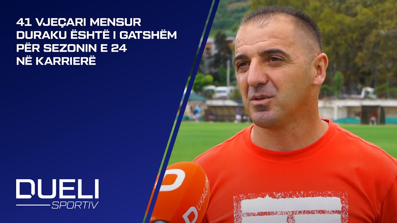 41 vjeçari Mensur Duraku është i gatshëm për sezonin e 24 në karrierë