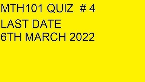MTH101 QUIZ # 4