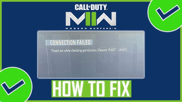 Fix: Modern Warfare II Timed Out While Checking Permissions Error | HOW TO FIX PUGET - LAKES ERROR?