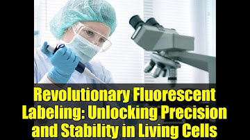 Revolutionary Fluorescent Labeling: Unlocking Precision and Stability in Living Cells