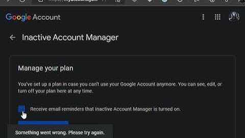 Cannot turn off Google Inactive Account Manager