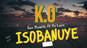 GAZ MAWETE - YA LÉVIS - K.0 - ISOBANUYE MUKINYARWANDA - (Gaheza)