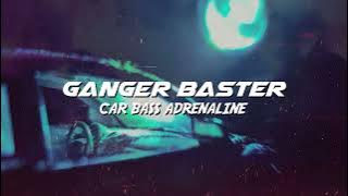 Ganger Baster - Car Bass Adrenaline (CyberPunk Electro Symphony)