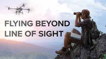 BVLOS | What You Can See Changes How You Can Fly
