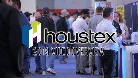 HOUSTEX 2019 - Highlights