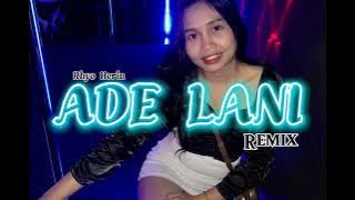 ADE LANI REMIX ( RHYO HERIN) 2023