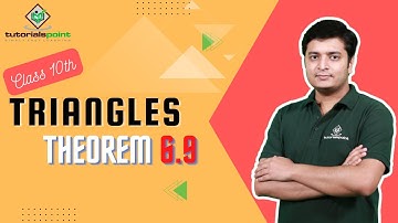 Class 10th - Theorem 6.9 | Triangles | Tutorials Point