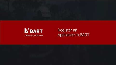 Register an Appliance with BART