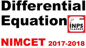 Differential Equation NIMCET 2017-2018 Solution By Nitin Agrawal INPS Classes Lucknow