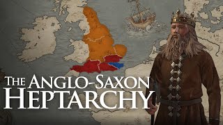 The AngloSaxon Heptarchy