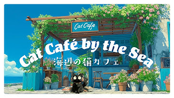 Cat café by the Sea | soothing female vocals | background music