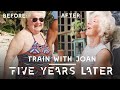 Trainwithjoan five years later