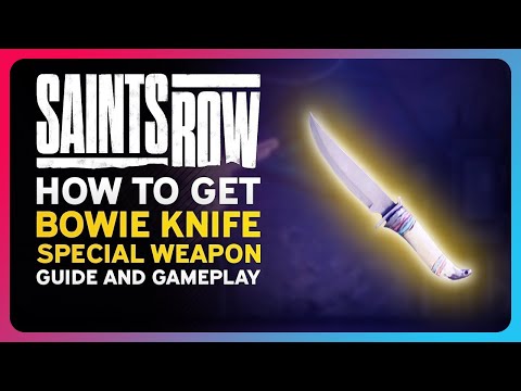 Saints Row - How To Get BOWIE KNIFE SPECIAL WEAPON! (Guide and Gameplay)