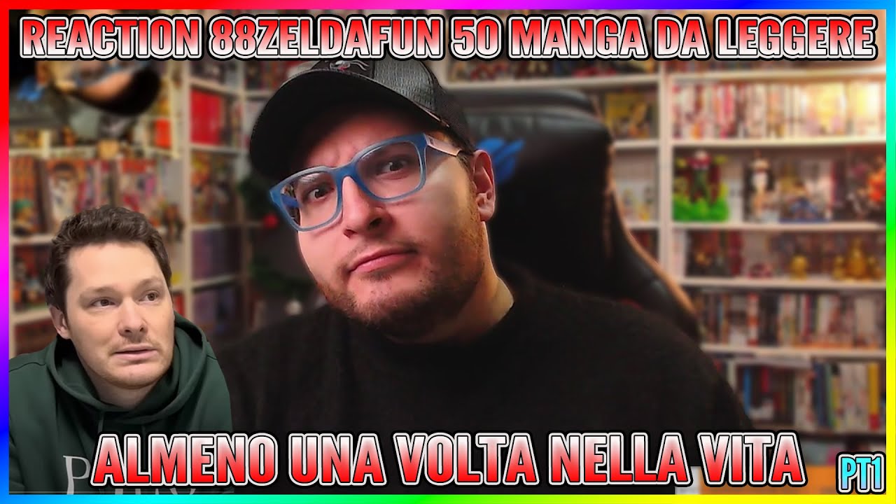 REACTION 88zeldafun 50 MANGA DA LEGGERE ALMENO UNA VOLTA NELLA VITA Pt1