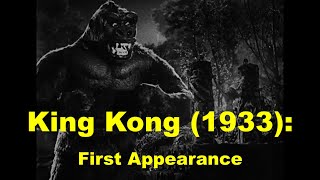 KING KONG'S FIRST APPEARANCE (4K upscaled) (King Kong - 1933) - Creature Clips