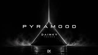 PYRAMOOD — DAINKY | Hypnotic Techno