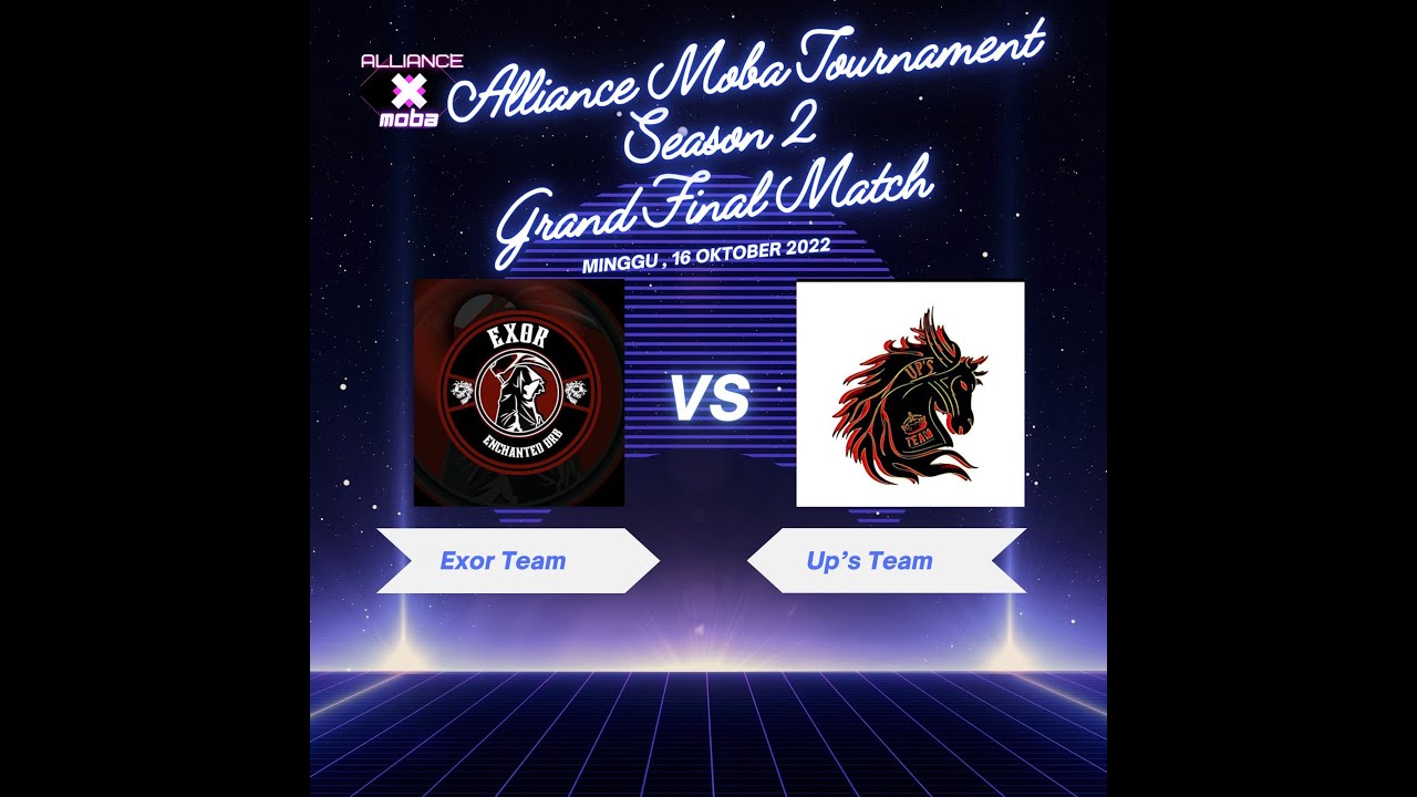 GRAND FINAL SEASON 2 ALLIANCE MOBA TOURNAMENT YouTube