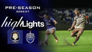 HIGHLIGHTS : Nakhonpathom United vs Buriram United | Pre-Season 2026/27