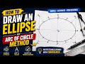 HOW TO DRAW AN ELLIPSE BY ARC OF CIRCLE METHOD // ENGINEERING DRAWING