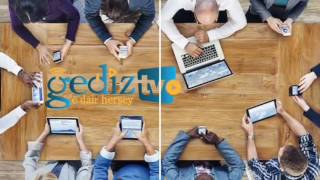 Gediz Tv Çok Yakında Yenilikleri Ile Sizlerle