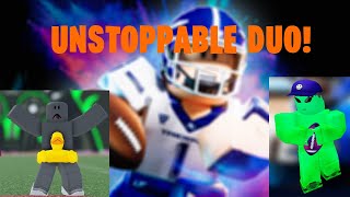UNSTOPPABLE DUO IN ULTIMATE FOOTBALL!