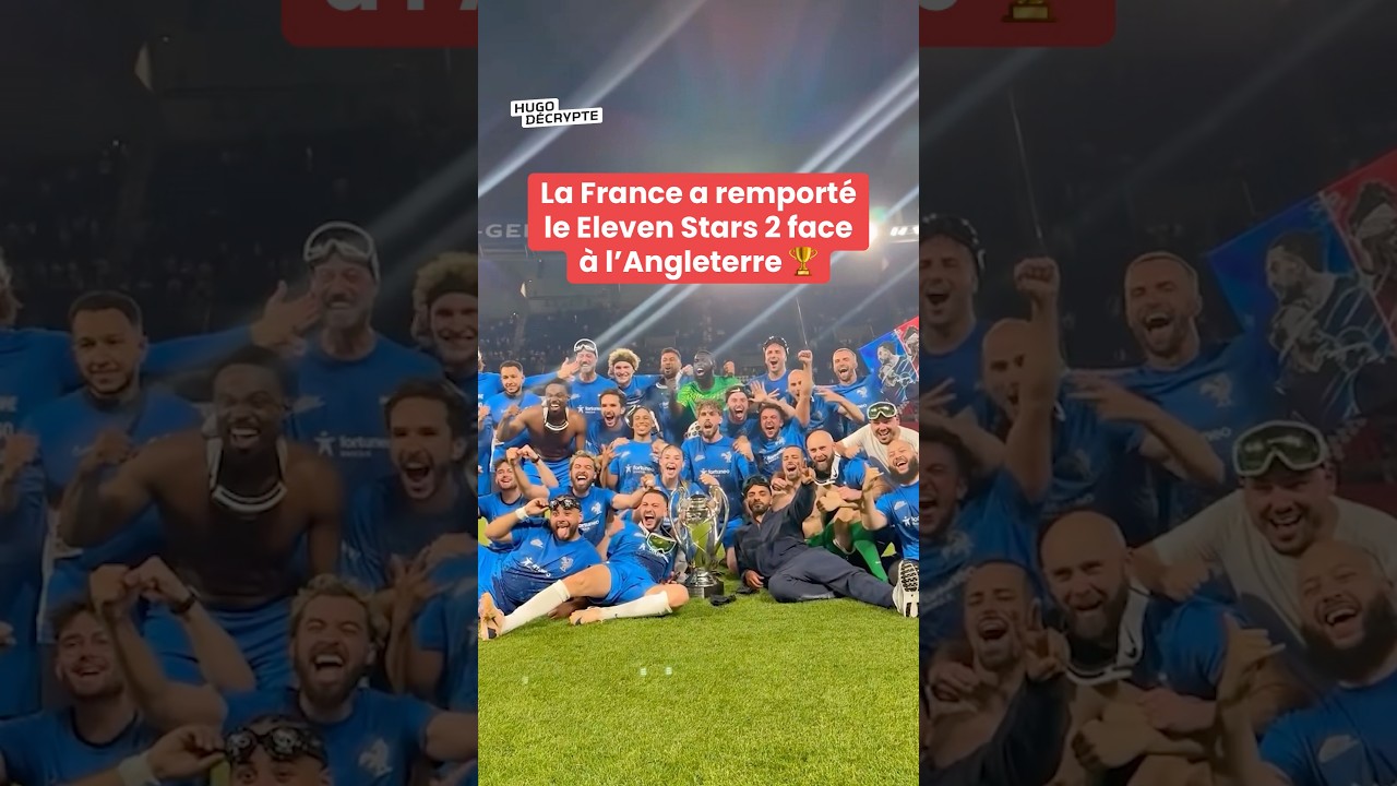 La France a remporté le Eleven All Stars 2 face à l’Angleterre