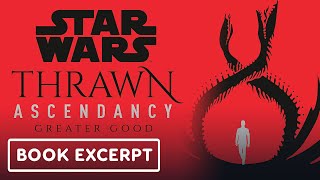 Star Wars Thrawn Ascendancy Book 2: Greater Good - Exclusive Official Excerpt