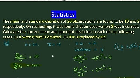 The mean and standard deviation of 20 observations are found to be 10 and 2  | Ch-15 Statistics
