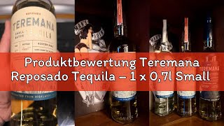 Produktbewertung Teremana Reposado Tequila – 1 x 0,7l Small Batch Tequila – 40% Vol. – 100% reife Bl