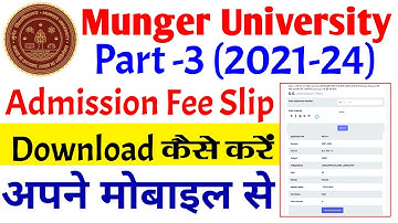 Munger University Part 3 Admission 2021-24 Payment slip download kaise kare | Munger University