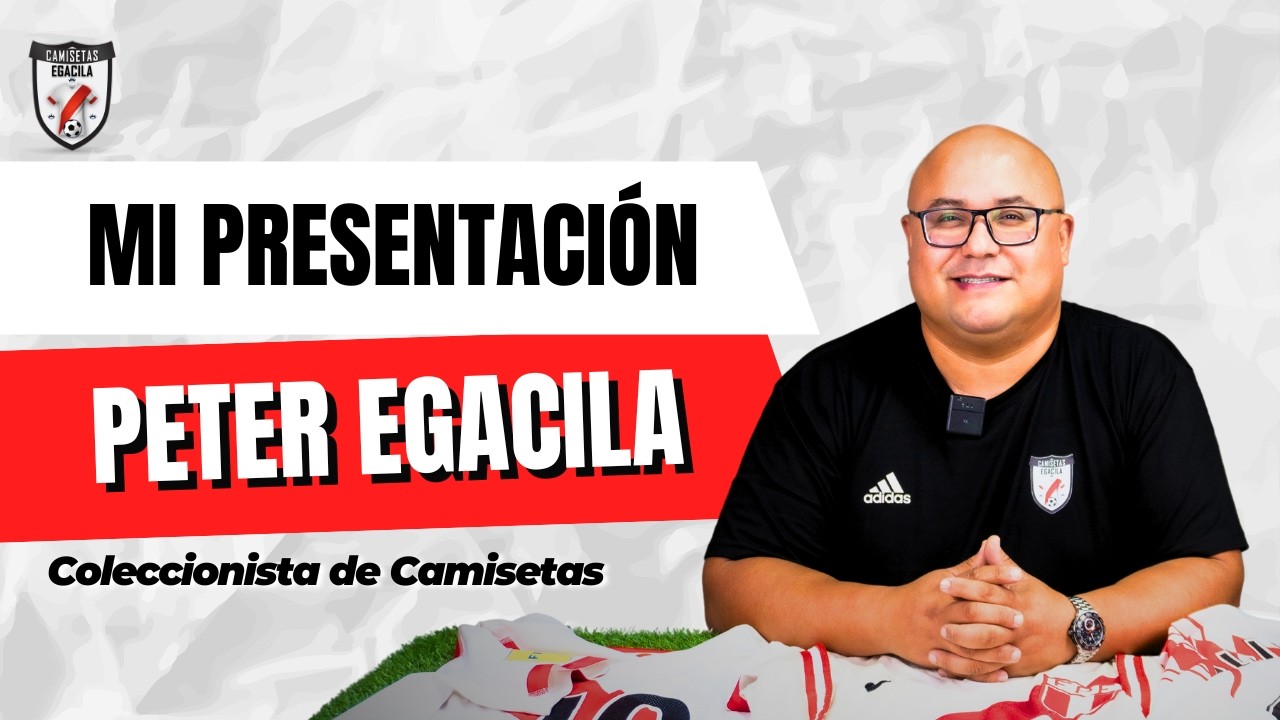 Peter Egacila - Coleccionista de Camisetas